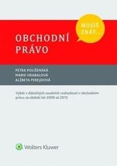 Kniha: Musíš znát... Obchodní právo - Petra Polišenská