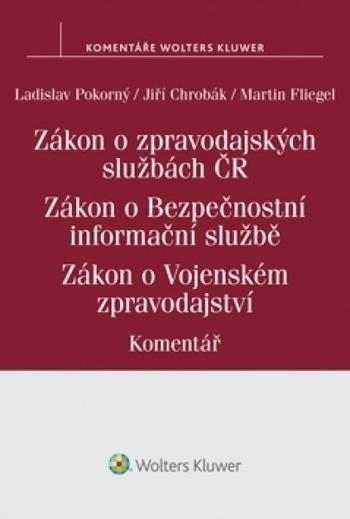 Kniha: Zákon o zpravodajských službách České republiky. Komentář - Ladislav