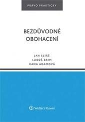 Kniha: Bezdůvodné obohacení - Jan Eliáš