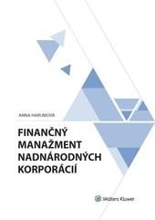 Kniha: Finančný manažment nadnárodných korporácií - Anna Harumová