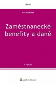 Zaměstnanecké benefity a daně - 4. vydání