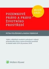 Kniha: Musíš znát... Pozemkové právo a právo životního prostředí - Petra