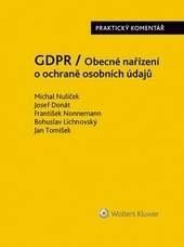 Kniha: GDPR / Obecné nařízení o ochraně osobních údajů (2016/679/EU) - Praktický komentář - Michal