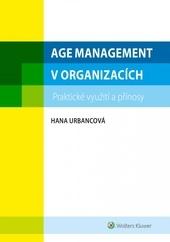 Kniha: Age management, praktické využití a přínosy - Hana Urbancová