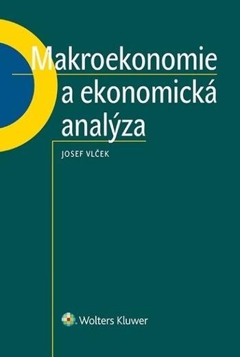 Kniha: Makroekonomie a ekonomická analýza - Josef Vlček