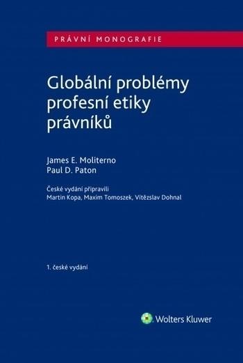 Kniha: Globální problémy profesní etiky právníků - James E.