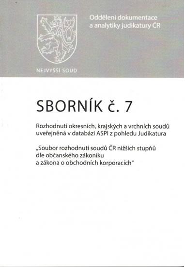 Kniha: Sborník č. 7: Rozhodnutí okresních, krajských a vrchních soudů uveřejněná v databázi ASPI z pohledu Judikaturaautor neuvedený