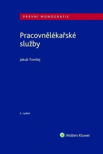 Kniha: Pracovnělékařské služby - 2. vydání - Jakub Tomšej
