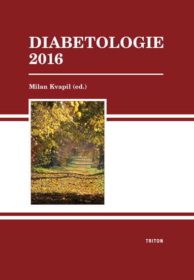 Kniha: Diabetologie 2016 - Kvapil Milan