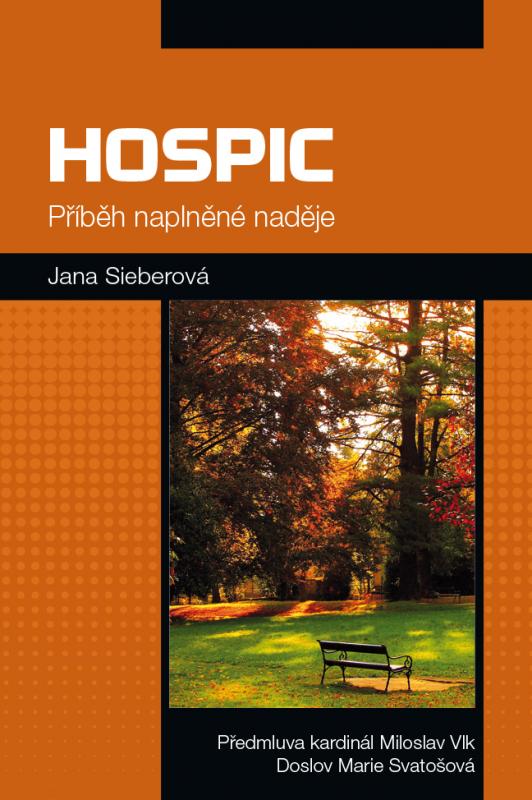 Kniha: Hospic - Příběh naplněné naděje - Jana Seiberová