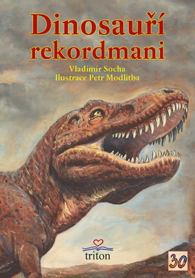 Kniha: Dinosauří rekordmani - Socha Vladimír