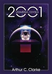 Kniha: 2001: Vesmírná odysea - Arthur C. Clarke