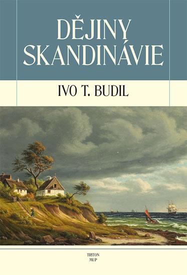 Kniha: Dějiny Skandinávie - Budil Ivo T.