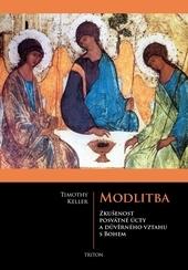 Kniha: Modlitba - Keller Timothy