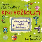 Kniha: Knihožrouti - Kam zmizela školní knihovna - Klára Smolíková