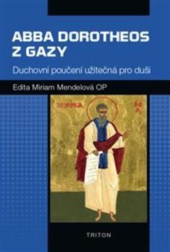 Kniha: Abba Dorotheos z Gazy - Mendelová Edita Miriam