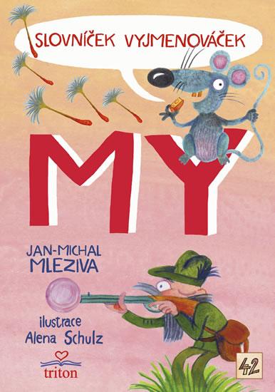 Kniha: Slovníček Vyjmenováček MY - Mleziva Jan Michal