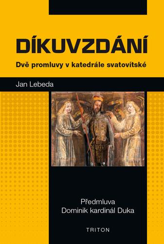 Kniha: Díkuvzdání - Dvě promluvy v katedrále sv - Jan Lebeda