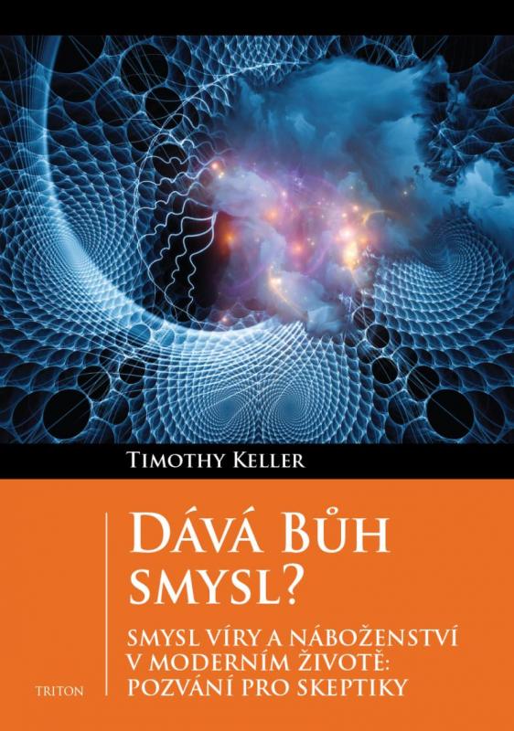 Kniha: Dává Bůh smysl? - Keller Timothy