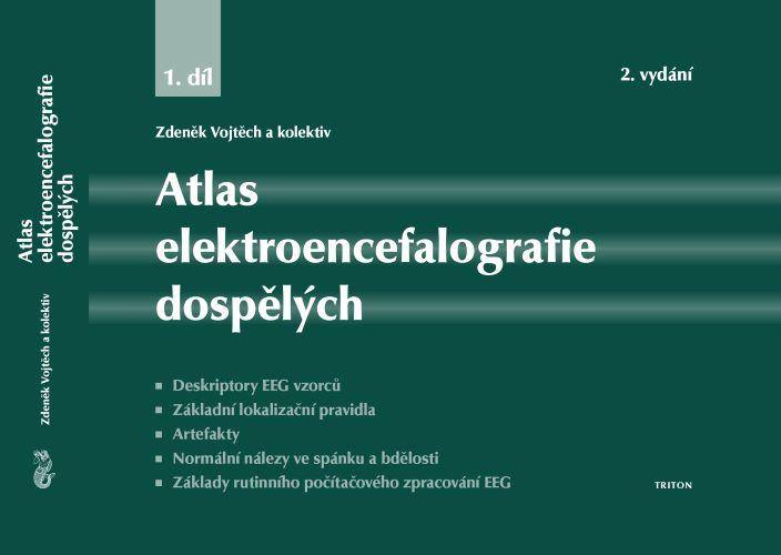 Kniha: Atlas elektroencefalografie dospělých - 1. díl (2.vydání) - Zdeněk Vojtěch