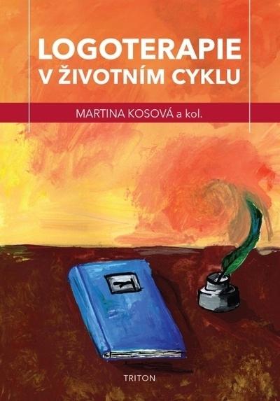 Kniha: Logoterapie v životním cyklu - Martina Kosová