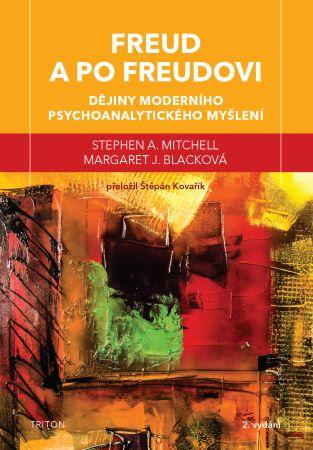 Kniha: Freud a po Freudovi (2.vydání) - Stephen A. Mitchell