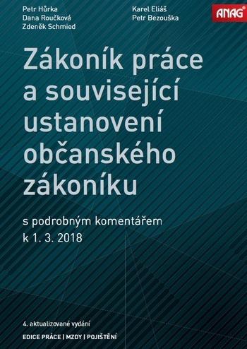 Kniha: Zákoník práce a související ustanovení nového občanského zákoníku s podrobným komentářem k 1. 3. 2018 - Karel Eliáš