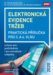 Kniha: Elektronická evidence tržeb 2020 - Praktická příručka - Zdeněk Vondrák,  Lucie Vondráková, Michala Vondráková