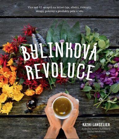 Kniha: Bylinková revoluce - Kathi Langelier
