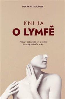 Kniha: Kniha o lymfě - Lisa Levitt Gainsley