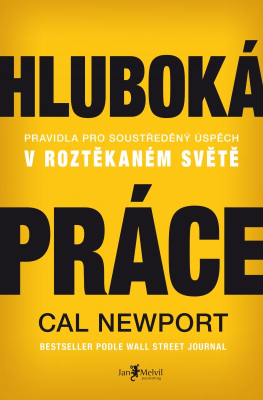Kniha: Hluboká práce - Cal Newport
