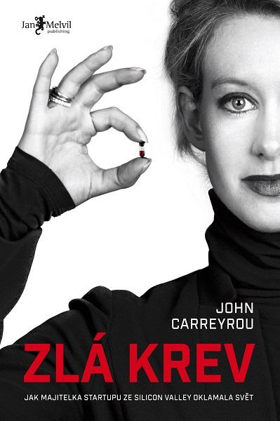 Kniha: Zlá krev - John Carreyrou