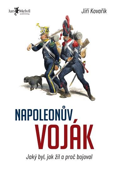 Kniha: Napoleonův voják - Jiří Kovařík