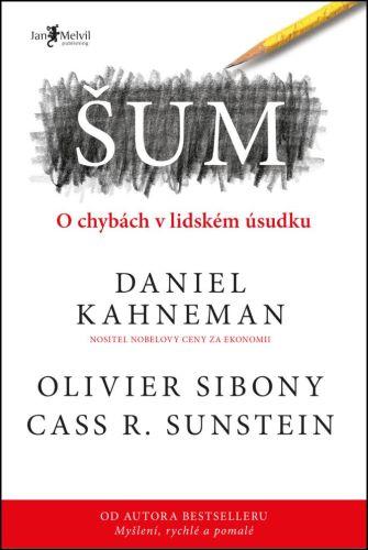 Kniha: Šum - Daniel Kahneman