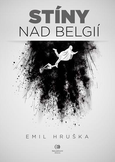 Kniha: Stíny nad Belgií - Hruška Emil