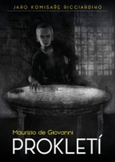 Kniha: Prokletí - Jaro komisaře Ricciardiho - de Maurizio Giovanni
