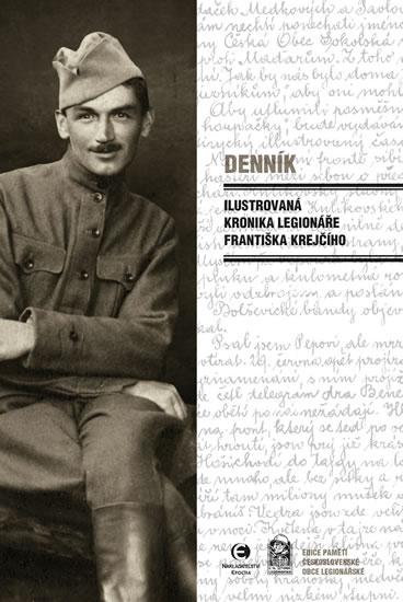 Kniha: Denník - Ilustrovaná kronika legionáře Františka Krejčího - Krejčí František