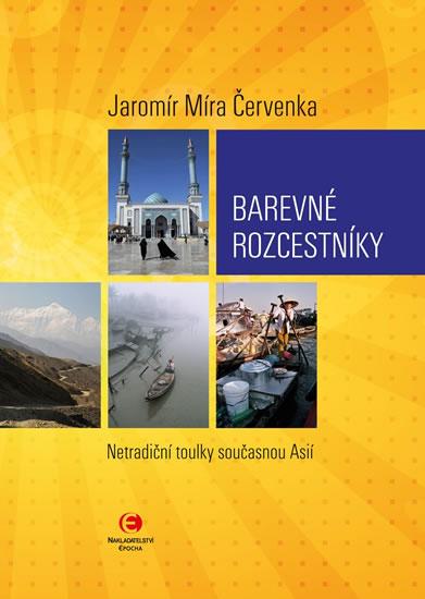 Kniha: Barevné rozcestníky - Netradiční toulky - Červenka Jaromír Míra