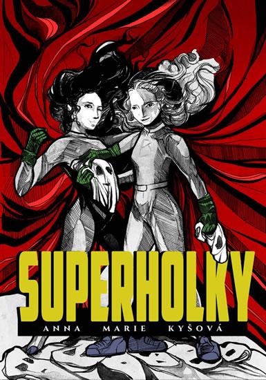 Kniha: Superholky - Kyšová Anna Marie