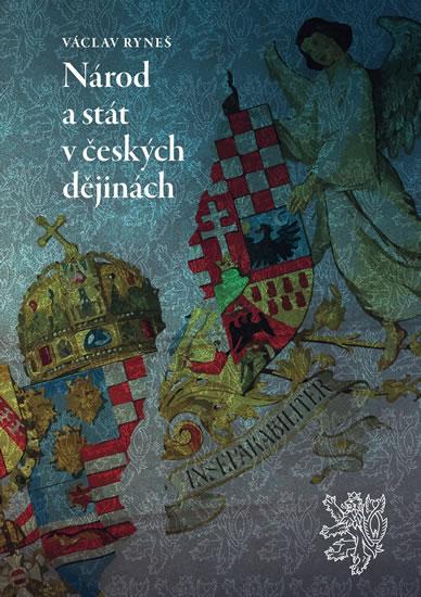 Kniha: Národ a stát v českých dějinách - Ryneš Václav