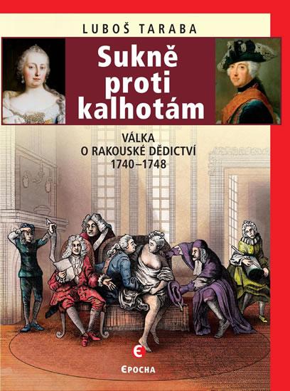 Kniha: Sukně proti kalhotám - Válka o rakouské - Taraba Ľuboš