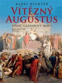 Vítězný Augustus - Dědic Caesarovy moci