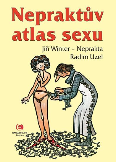 Kniha: Nepraktův atlas sexu - Radim Uzel