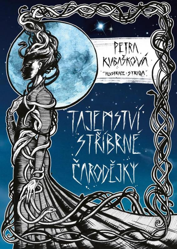 Kniha: Tajemství stříbrné čarodějky - Kubašková Petra
