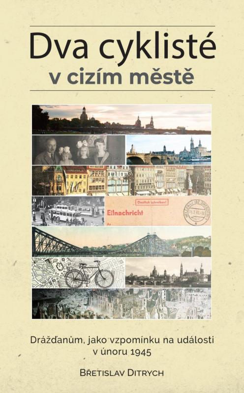 Kniha: Dva cyklisté v cizím městě - Drážďanům, - Ditrych Břetislav