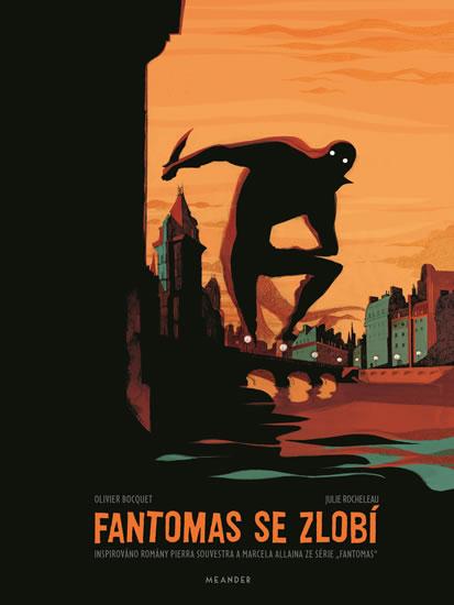 Kniha: Fantomas se zlobí - Bocquet Olivier