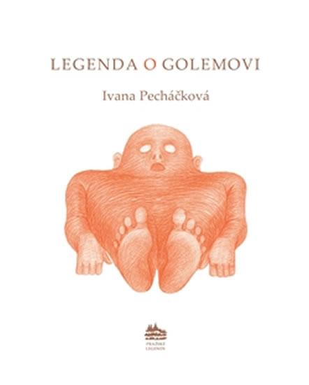 Kniha: Legenda o Golemovi - 3.vydání - Pecháčková Ivana