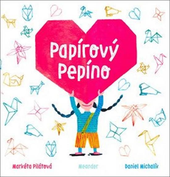 Kniha: Papírový Pepíno - Pilátová Markéta