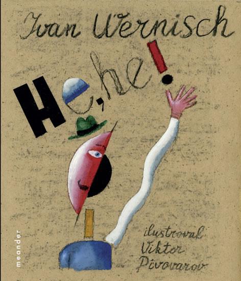 Kniha: He, he! - Wernisch Ivan