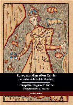 Kniha: Evropská migrační krize. European Migration Crisis - Pánek, Jaroslav